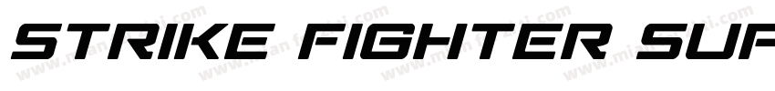 Strike Fighter Super-Italic字体转换